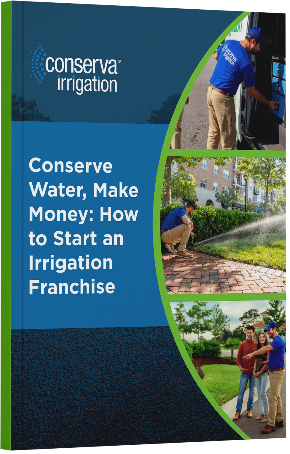 A book cover titled "Conserve Water, Make Money: How to Start an Irrigation Franchise" with images of workers servicing irrigation systems and talking to clients.